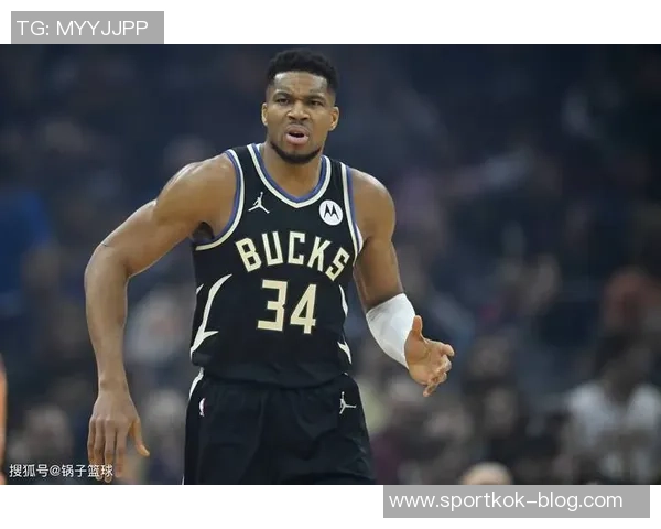 字母哥交易传闻持续升温多队询价却遭拒绝未来仍有可能推进 字母哥交易传闻持续升温多队询价却遭拒绝未来仍有可能推进